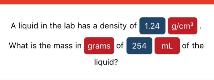 solved-a-liquid-in-the-lab-has-a-density-of-1-24-g-cm3-what-chegg