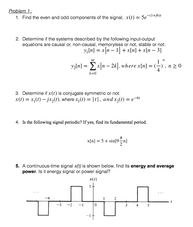 Solved Problem 1 1. Find the even and odd components of the