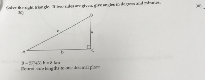 Solved Solve the right triangle. If two sides are given, | Chegg.com