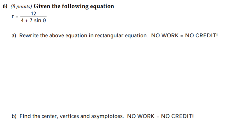 Solved 6) (8 Points) Given The Following Equation | Chegg.com