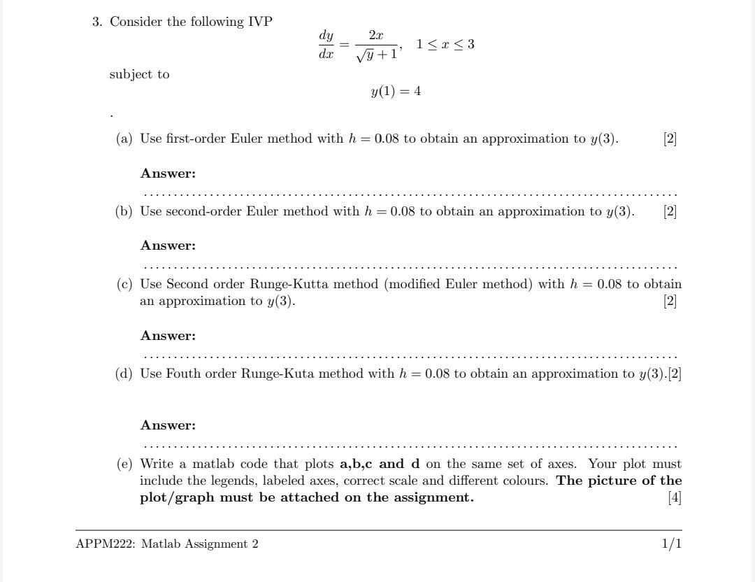 Solved 3 Consider The Following Ivp Dxdy Y 12x 1≤x≤3y 1 4