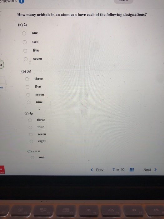 Solved mework How many orbitals in an atom can have each of | Chegg.com