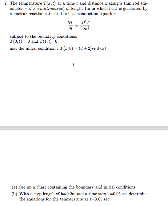 Solved 2. The temperature T(,t) at a time t and distance x | Chegg.com