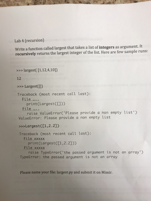 Solved Write a function called largest that takes a list of | Chegg.com
