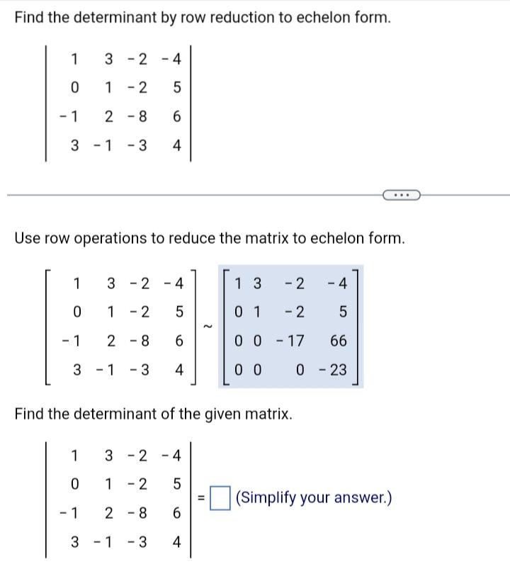 Solved Find the determinant by row reduction to echelon Chegg