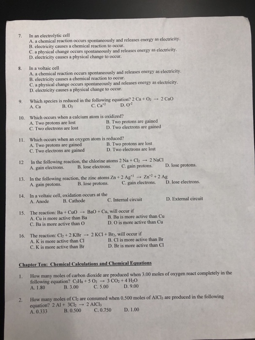 Solved 7. In an electrolytic cell A. a chemical reaction | Chegg.com