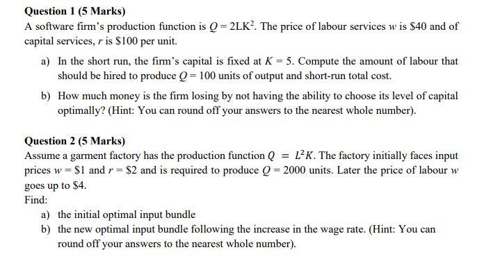 Solved Question 1 (5 Marks) A software firm's production | Chegg.com