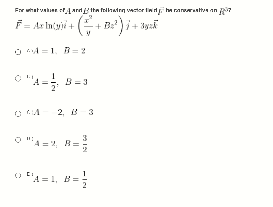 Solved For What Values Of A And B The Following Vector Field | Chegg.com