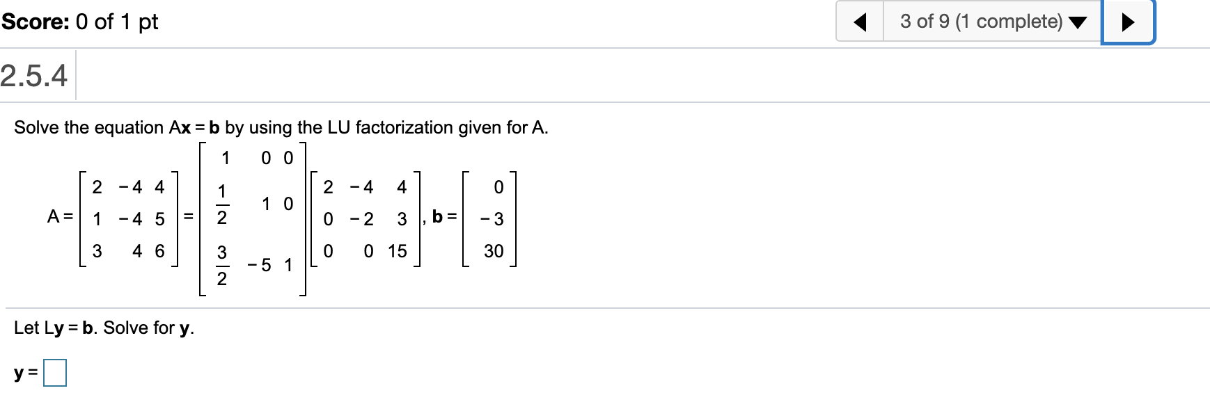 Solved Score: 0 of 1 pt 3 of 9 (1 complete) 2.5.4 Solve the | Chegg.com