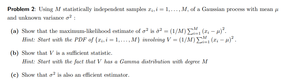 Solved Problem 2: Using M statistically independent samples | Chegg.com