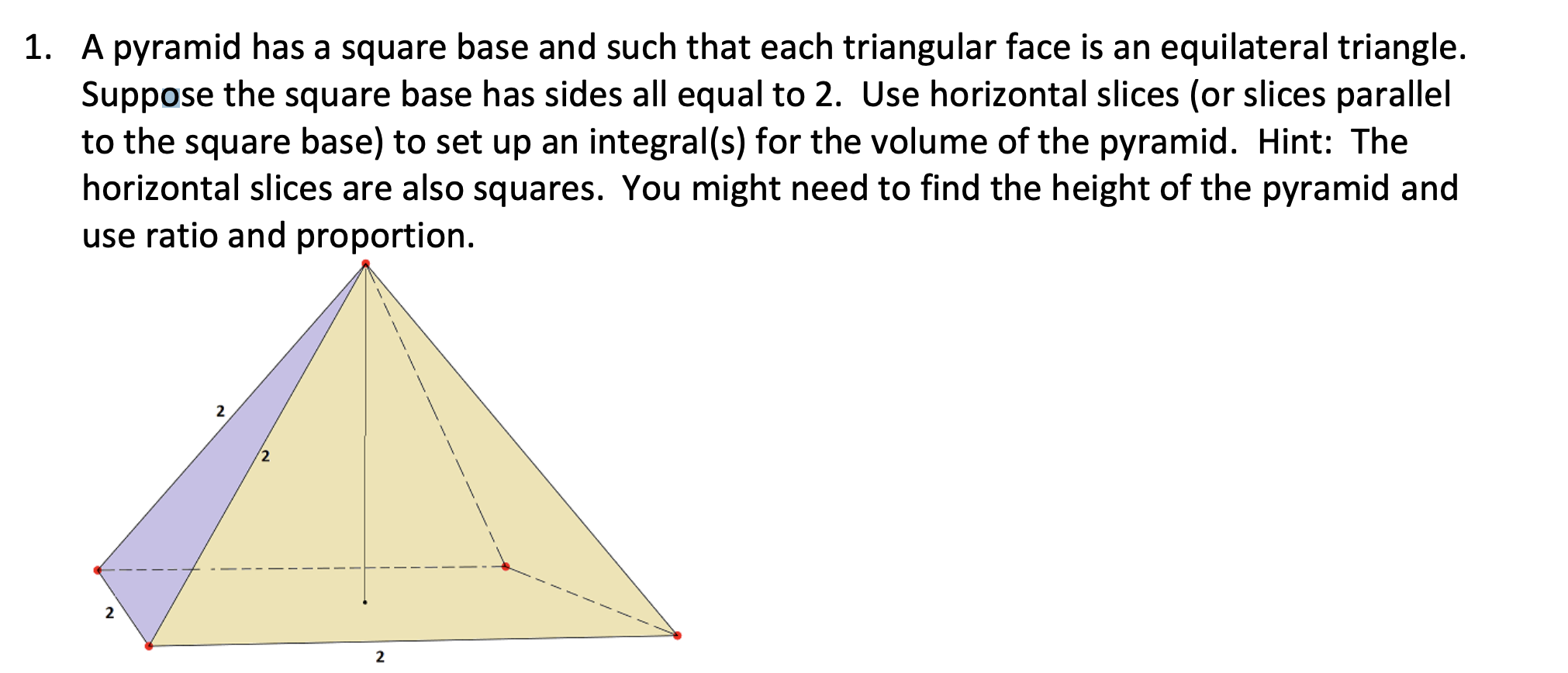 Solved 1. A pyramid has a square base and such that each | Chegg.com