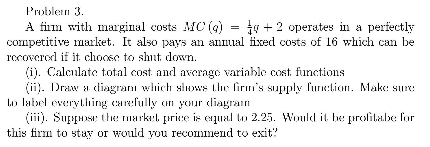 Solved = Problem 3. A firm with marginal costs MC (q) 9 + 2 | Chegg.com