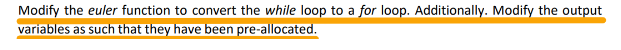 Solved USE MATLAB CODE PLEASE Rework the preallocation | Chegg.com