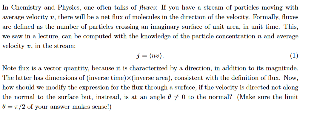Solved In Chemistry and Physics, one often talks of fluxes: | Chegg.com