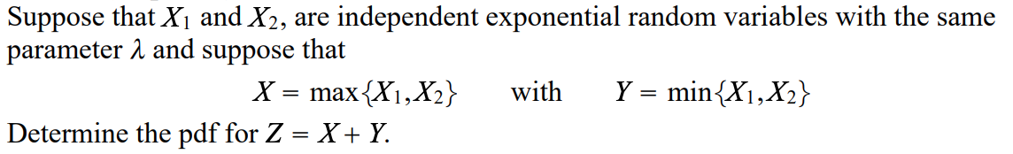 Solved Suppose that X1 and X2, are independent exponential | Chegg.com