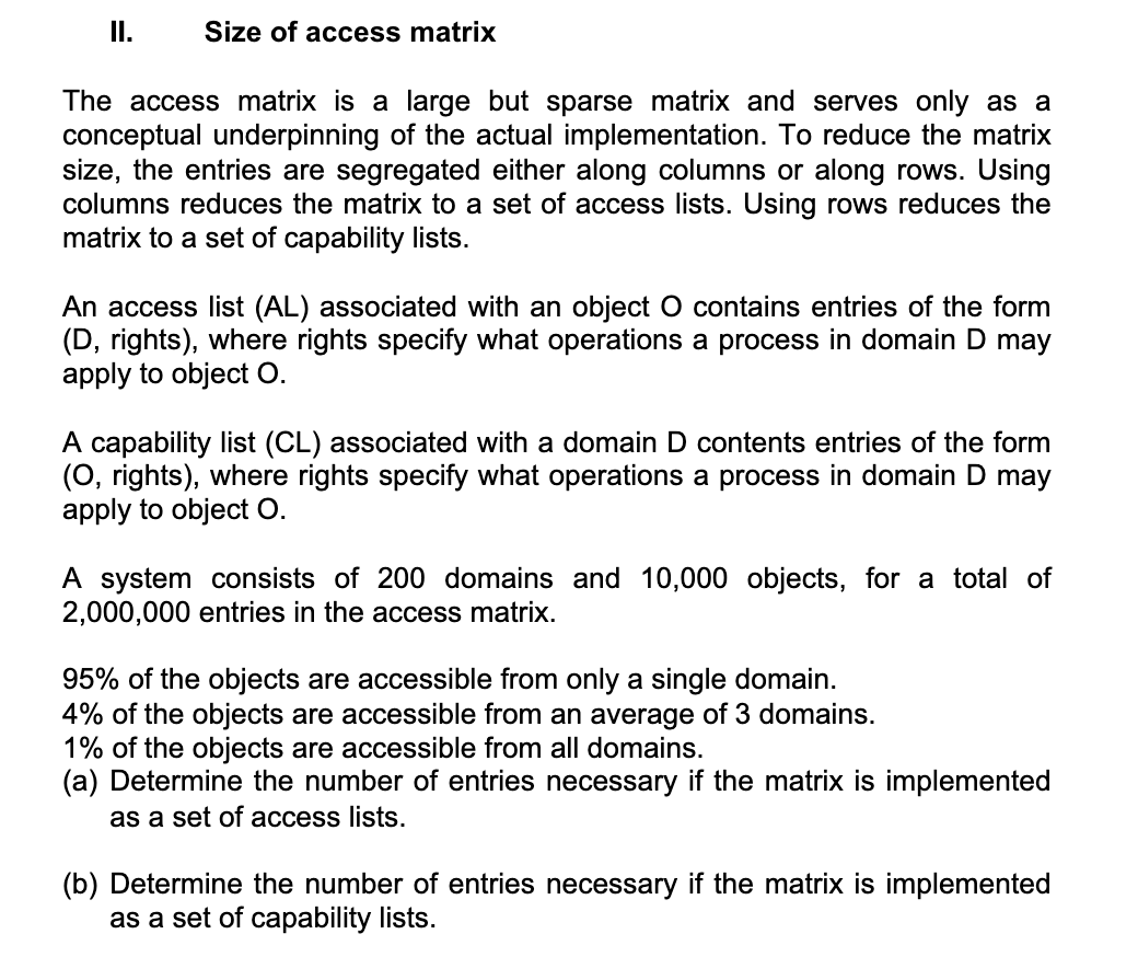 Solved II. Size of access matrix The access matrix is a | Chegg.com