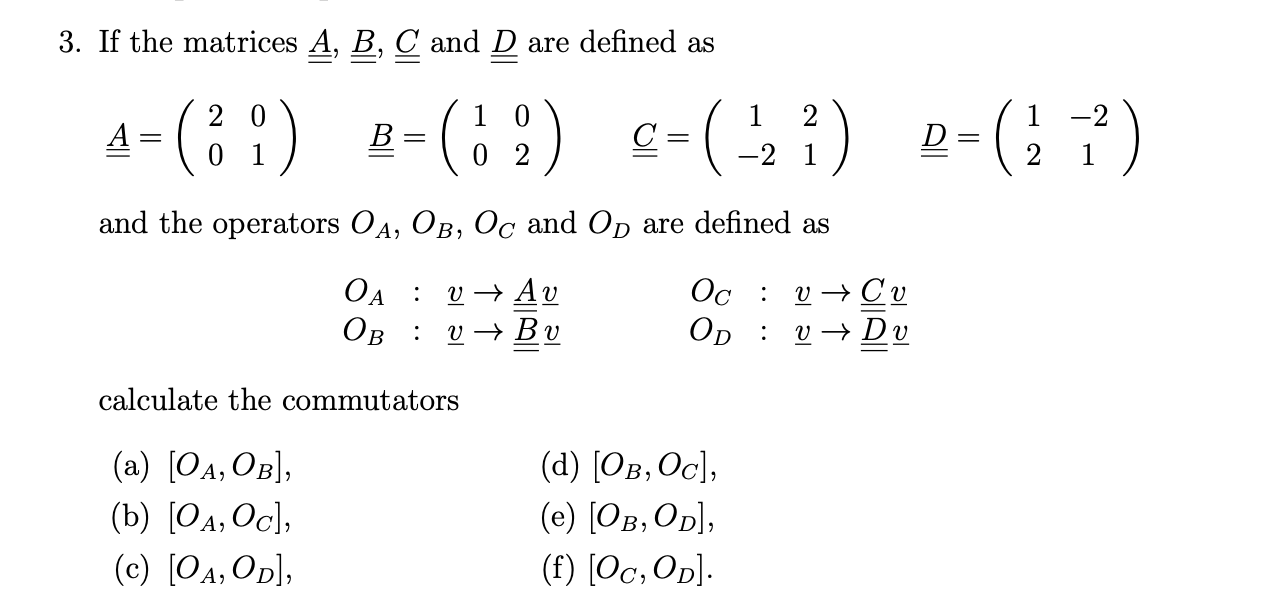 3. If the matrices A, B, C and D are defined as 2 0 1 | Chegg.com