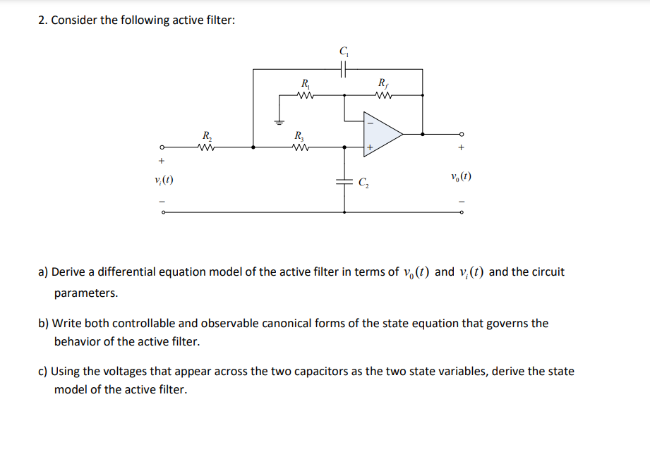 Solved 2. Consider the following active filter: a) Derive a | Chegg.com