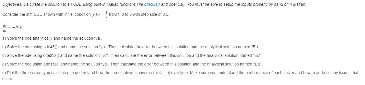 Solved Objectives: Calculate the solution to an ODE using | Chegg.com