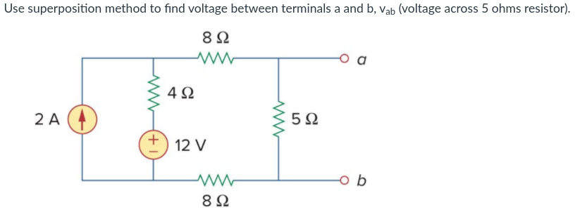 Solved Use Superposition Method To Find Voltage Between 8978