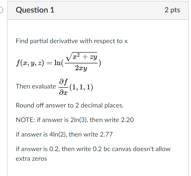 Solved Question 1 2 Pts Find Partial Derivative With Respect | Chegg.com