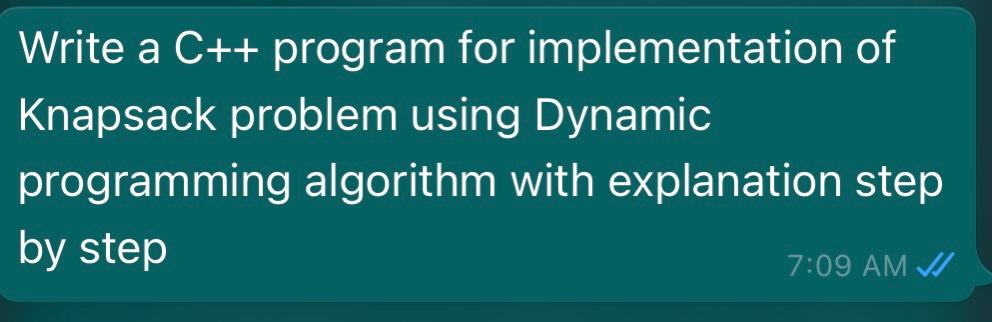 Solved Write a C++ program for implementation of Knapsack | Chegg.com