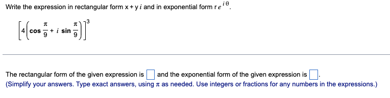 Solved Write the expression in rectangular form x+yi and in | Chegg.com