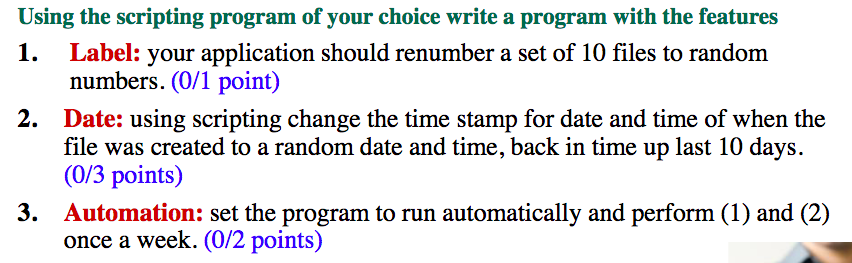Solved Using the scripting program of your choice write a | Chegg.com