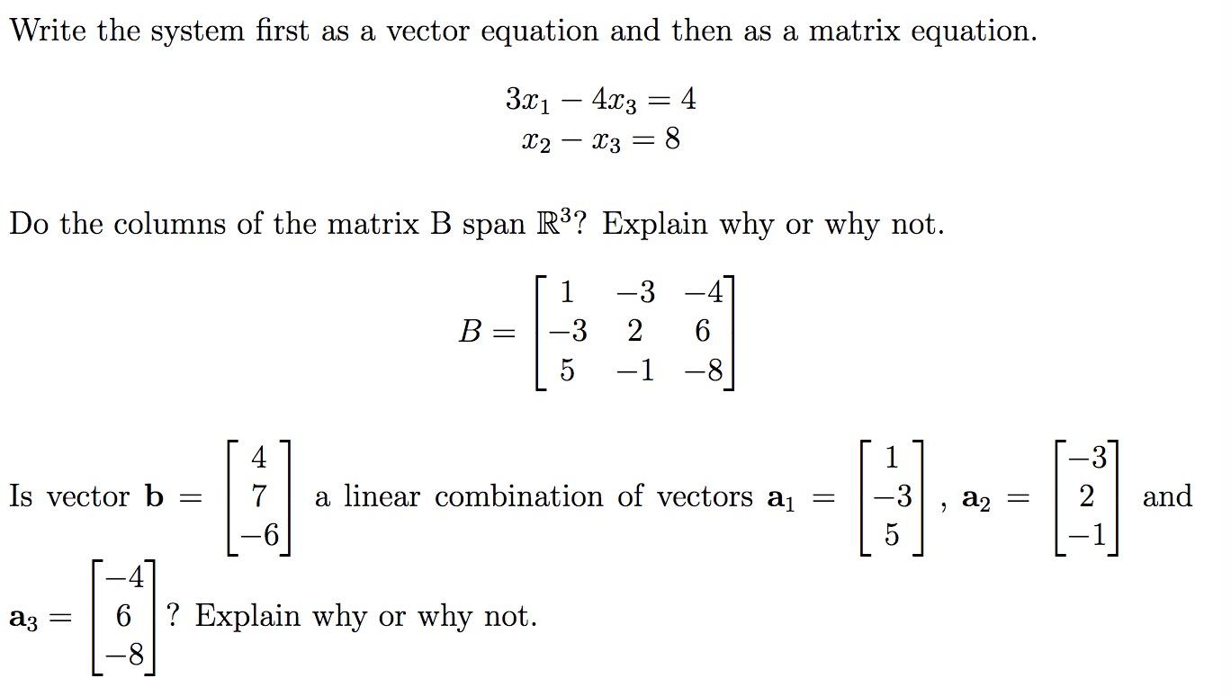 Solved Write the system first as a vector equation and then | Chegg.com