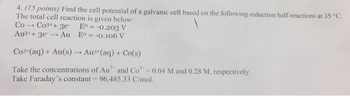 Solved 4. (15 points) Find the cell potential of a galvanic | Chegg.com
