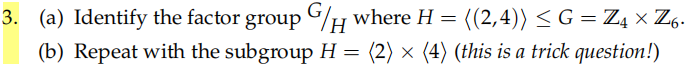 Solved (a) ﻿Identify The Factor Group GH ﻿where | Chegg.com