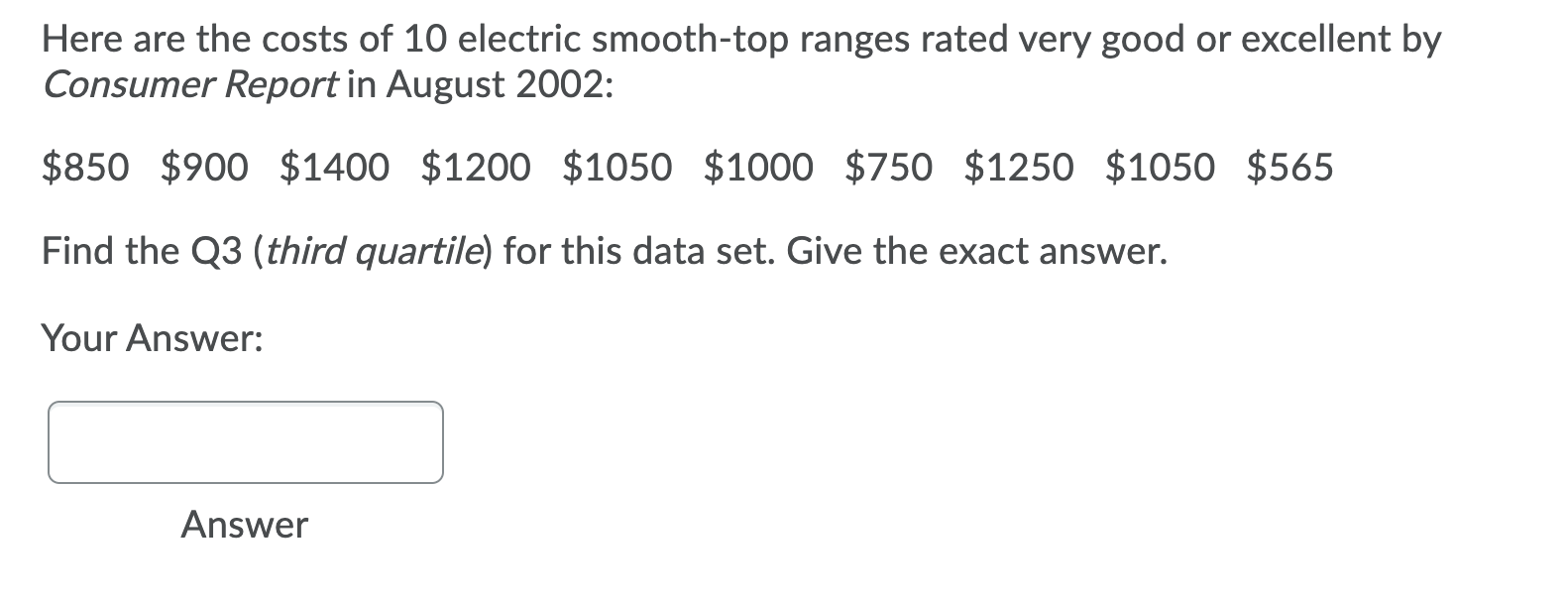 Solved Here are the costs of 10 electric smoothtop ranges