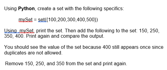 Solved Using Python, create a set with the following | Chegg.com