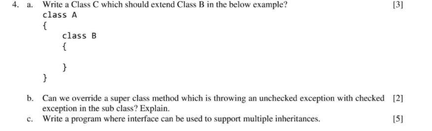 Solved 4. a. [3] Write a Class C which should extend Class B | Chegg.com