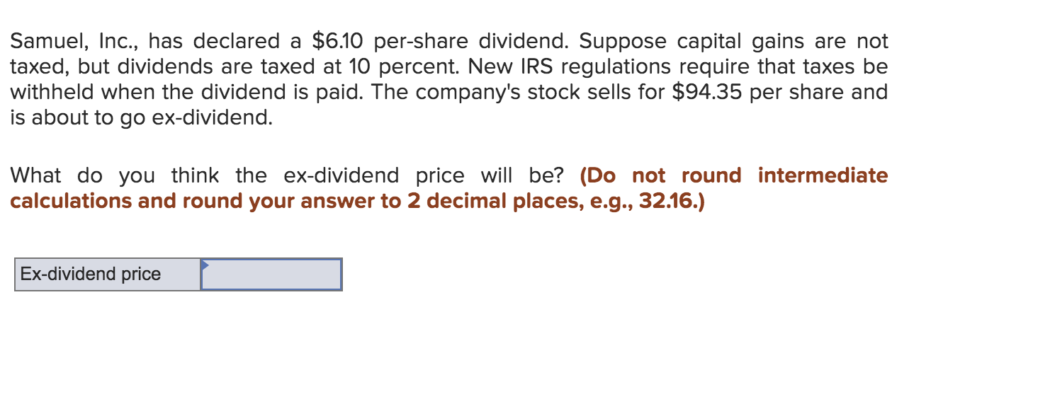 Solved Samuel Inc Has Declared A 6 10 Per share Chegg