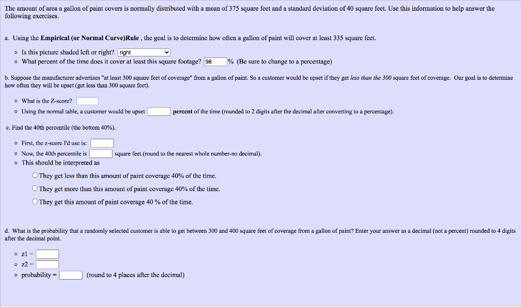 Solved The amount of area a gallon of paint covers is