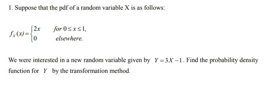 Solved 1. Suppose that the pdf of a random variable X is as | Chegg.com