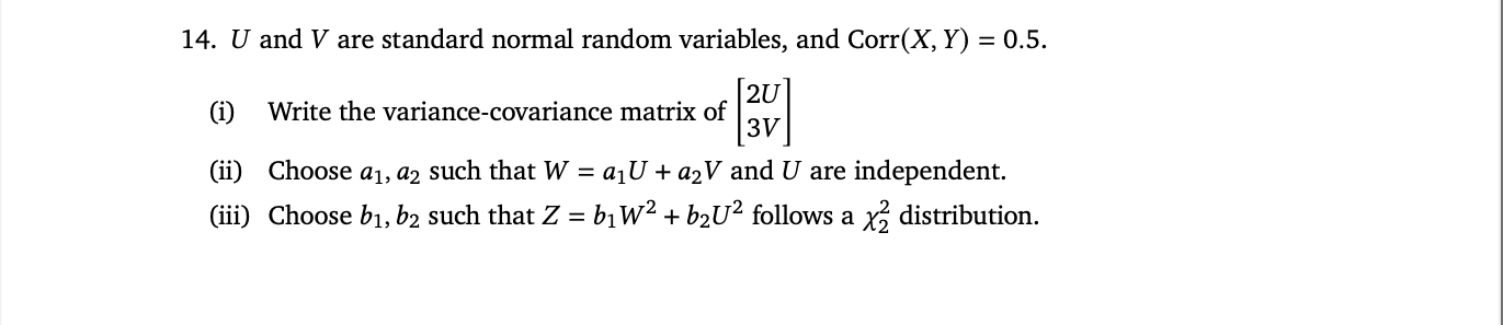 14. U and V are standard normal random variables, and | Chegg.com