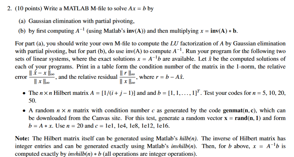 Solved 2. (10 Points) Write A MATLAB M-file To Solve Ax=b By | Chegg.com