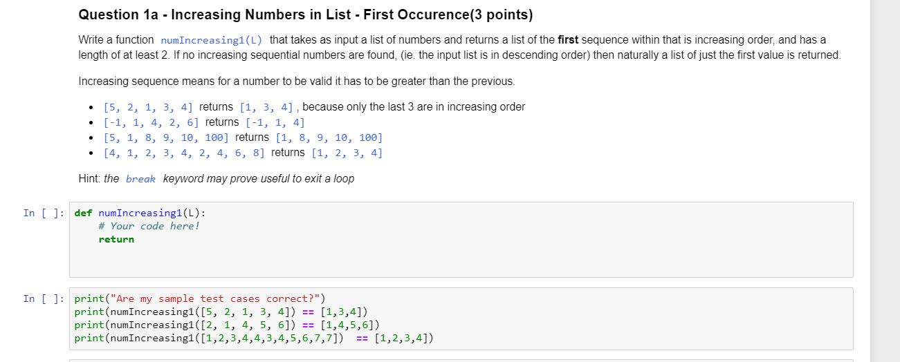 Increasing List In Python Solved Question 1a - Increasing Numbers in List - First | Chegg.com