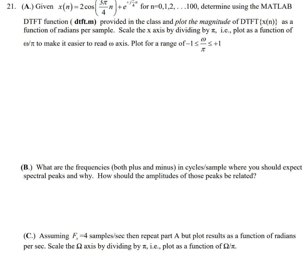 Solved + --n 37 21. (A.) Given x(n)= 2 cos n+etrā" for | Chegg.com