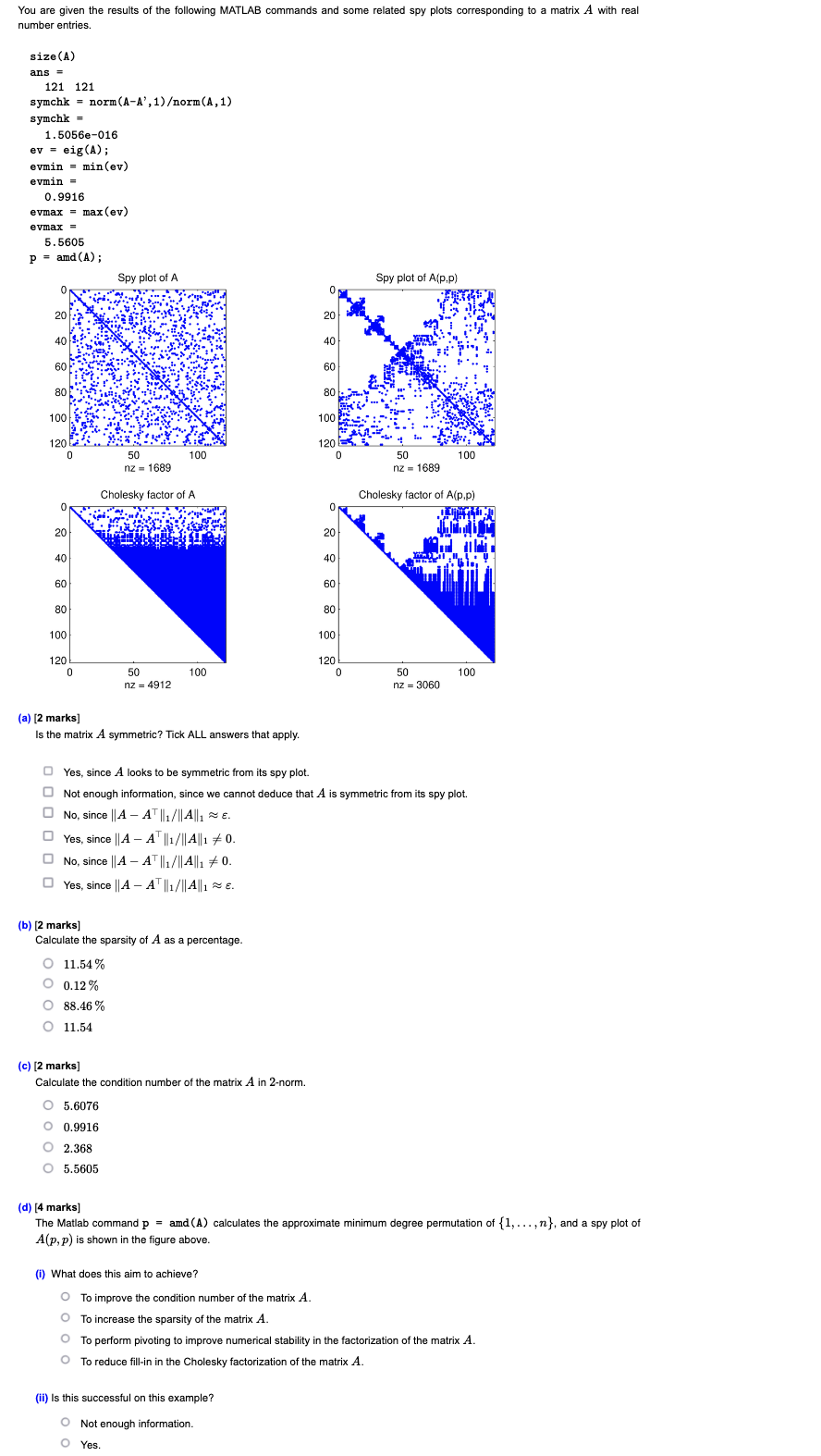 Solved You are given the results of the following MATLAB Chegg