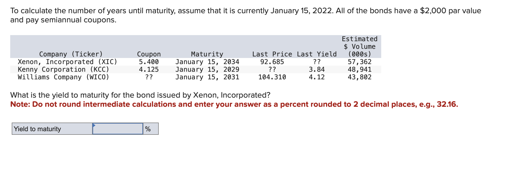 Solved To calculate the number of years until maturity, | Chegg.com