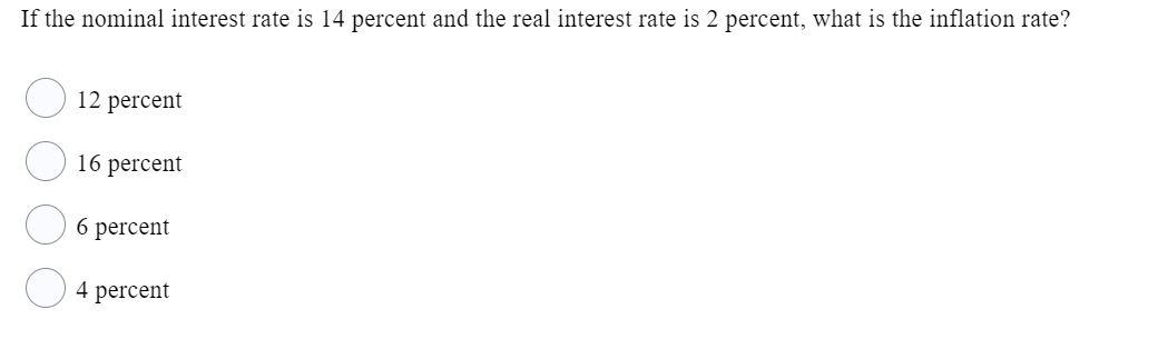 Solved If The Nominal Interest Rate Is 14 Percent And The | Chegg.com