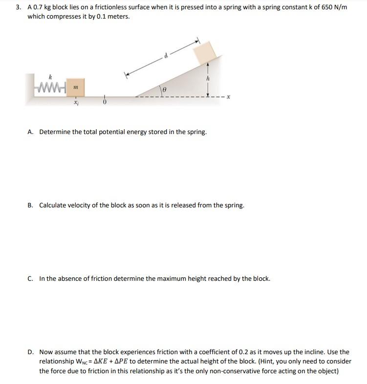 Solved 3. A 0.7 kg block lies on a frictionless surface when | Chegg.com