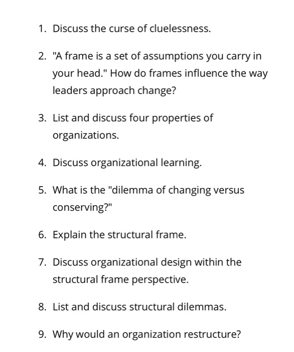 1. Discuss the curse of cluelessness. 2. "A frame is