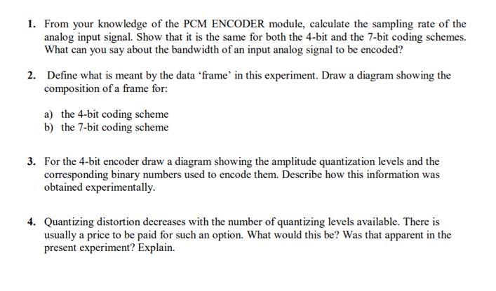 Solved 1. From your knowledge of the PCM ENCODER module, | Chegg.com