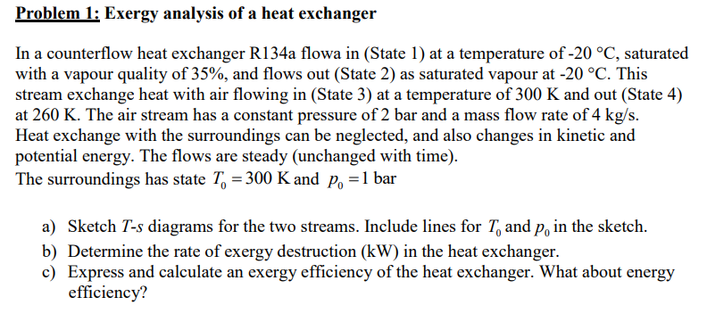 Solved Problem 1: Exergy Analysis Of A Heat Exchanger In A | Chegg.com