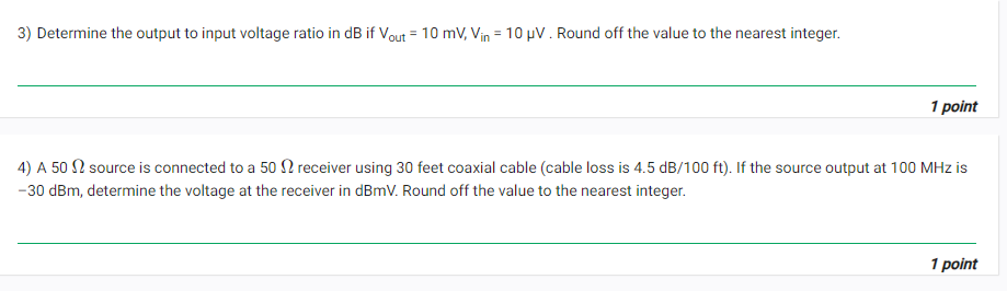 Solved 1) ﻿Determine the output to input voltage ratio in dB | Chegg.com