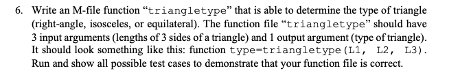 Solved 6. Write an M-file function “triangletype” that is | Chegg.com
